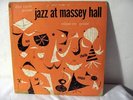 JAZZ AT MASSEY HALL CHARLIE CHAN DIZZY GILLESPIE BUD POWELL MAX ROACH  MINGUS