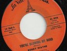 Rare Funk / Soul 45  BOBBY WAYNE - You're Blowing My Mind  orig press on LA VAL