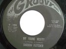 NORTHERN 45-DARROW FLETCHER-MY YOUNG MISERY /I'VE GOT T
