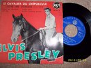 ELVIS PRESLEY EP FRENCH LE CAVALIER DU CREPUSCULE (love me tender)