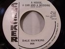 Dale Hawkins My Babe A House A Car & A Wedding 1958 Checker Rockabilly Promo 45