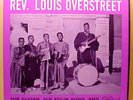 REV. LOUIS OVERSTREET - An Evening With - '62 Arhoolie LP - gospel soul blues