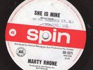 MARTY RHONE (ON SPIN)- 45 - SHE IS MINE