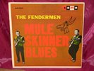 THE FENDERMEN MULE SKINNER BLUES LP EX BLACK VINYL SOMA MONO MG1240 GARAGE SURF