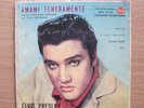 ELVIS PRESLEY AMAMI TENERAMENTE EP 7