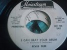 FEVER TREE-I CAN BEAT YOUR DRUM 45/GARAGE PUNK/60s MOD KILLER/PEBBLES