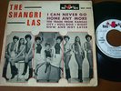 THE SHANGRI-LAS - I CAN NEVER GO , FRENCH EP RED BIRD