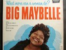 BIG MAYBELLE What More Can A Woman Do? ORIGINAL BRUNSWICK LP IN SHRINK