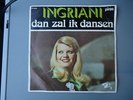 INGRIANI - Dan zal ik dansen
