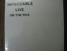 Impeccable  Live On The Rox  SEALED LP
