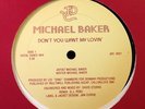 RARE BOOGIE* Michael Baker - Don't You Want My Lovin'
