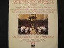 KING'S COLLEGE CHOIR CAMBRIDGE / DAVID WILLCOCKS - ANTHEMS FROM KING'S UK HMV LP