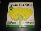 OVARY LODGE - OVARY LODGE - KEITH TIPPETT 1976 RARE ORIG. LP