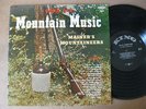 Mainer's Mountaineers LP Good Ole' Mountain Music King Lbl. ORIG
