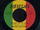 Dennis Matumbi - Blood Ah Go Run UK orig 7
