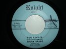 1960'S GARAGE 45. JIMMY RABBIT-PUSHOVER / KNIGHT-1049