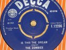 THE ZOMBIES   IS THIS DREAM   DON'T GO DECCA 7