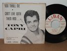 RARE TEEN 45/PIC SLEEVE TONY CAPRI YOU THRILL ME/CAN'T LIVE WITH THEM AND.......