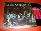 MUSANGOLA AFRICAN AFRO FUNK BEAT BREAK FOLK 7/45 ANGOLA AFRICA N'GOLA LD 154