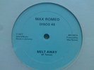 MELT AWAY - MAX ROMEO - ROOTS REGGAE - ??