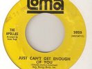 NORTHERN SOUL THE APOLLAS JUST CANT GET ENOUGH OF YOU / NOBODYS BABY LOMA 45
