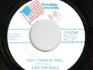 Carlton Basco - Don't Chain My Soul -  Original - FREEDOM Records