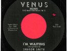 SHARON SMITH  Northern 45  I'm Waiting/I Want A Man - NM