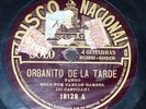 TANGO 78 rpm RECORD Disco Nacional CARLOS GARDEL Tango ORGANITO DE LA TARDE...