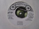 UNIQUES DANGER - OBSERVER 7 INCH KILLER SHAKA STYLE