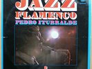 LP PEDRO ITURRALDE Jazz Flamenco Vol.2, Spanish HispaVox orig. 1968, very rare