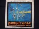 TSUYOSHI YAMAMOTO Trio - midnight sugar LP - CISCO 180 gram OOP
