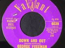 GEORGE FREEMAN Down and Out 7