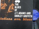 Blues LP- J.T. Adams Shirley Griffith - Indiana Ave Blues- Bluesville ORIGINAL
