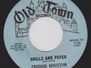 FREDDIE HOUSTON 45 Chills And Fever OLD TOWN 1153 RARE NORTHERN SOUL NOS