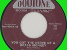 FILMORE SLIM You Got the Nerve of a Brass Monkey 45rpm Dootone 1958