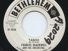 Rare Latin Soul 45 - Charles Blackwell - Taboo - Bethlehem # 45-3058 - VG+