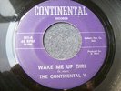 1966 TEXAS GARAGE--CONTINENTAL V--WAKE ME UP GIRL--CONTINENTAL 101--ORIG. LABEL
