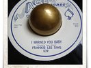 Frankie Lee Sims I Warned You Baby R&B ROCKER SOUL MOD HEAR 45