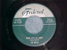 45--THE ROYALS (Midnighters)--WORK WITH ME ANNIE--1954--Federal 12169--VG++