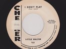 '61 Classic Harp Blues LITTLE WALTER I Don't Play/As Long As I Have You HEAR NOW