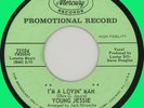 YOUNG JESSIE I'm a Lovin' Man 45rpm Mercury 1963 rockin' R&B