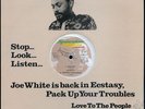 Joe White - Pack Up Your Troubles / Ecstasy UK orig 12