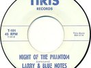 LARRY & BLUE NOTES - NIGHT OF THE PHANTOM 45 '5 Texas garage monster HEAR Tiris