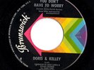 Sweet Soul 45 DORIS & KELLEY You Don't Have To Worry/Groove Me With Your Lovin'