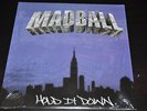 MADBALL - Hold it Down 12