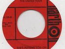 THE UNITED FOUR-SHE'S PUTTING YOU ON(CLASSIC)-HARTHON-***NICE COPY***