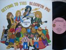 BLODWYN PIG ( Jethro Tull ) Getting  to this NM+ FOC 1. Germ Orig pink ISLAND
