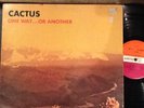 CACTUS 'One Way ... Or Another' - LP - Made In UK  P. 1971