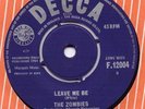 THE ZOMBIES-ORIGINAL 1964 IRISH PRESSED 45-LEAVE ME BE