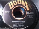 45 VG++ Northern Soul Dean Parrish DETERMINATION